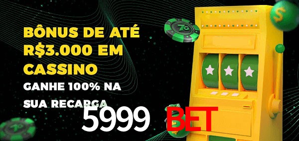 5999 Bet melhor bônus de depósito